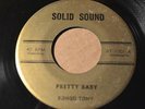 BONGO TONY Solid SoundRT-1001 PRETTY BABY-LIQUIDATOR / STAND BY YOUR GIRL -HEAR