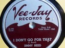 JIMMY REED 78 I don't go for that / She don't move me no more VEE JAY R&B vs195