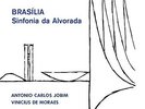 Jobim, Antonio Carlos - Brasilia - Sinfonia Da Alvorada Vinyl LP Doxy Cinem NEW
