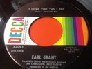 EARL GRANT-I LOVE YOU YES I DO/HIDE NOR HAIR.-US DECCA 32093-RARE NORTHERN-MP3