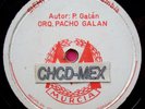 ? PRIVATE CUMBIA 78RPM COLOMBIA ?ORQUESTA DE PACHO GALAN? MURCIA LATIN SABOR