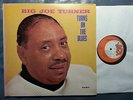 Blues LP BIG JOE TURNER Turns On The Blues KENT (USA, 1970)