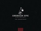 Columbia - American Epic [Original Motion Picture Soundtrack]