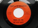 THE FOUR SONICS - WHERE ARE YOU - BLUE VELVET  NM- 45 Northern Soul on Triple B