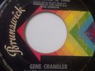 NORTHERN SOUL 45/ GENE CHANDLER 