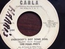 Demo - The Four Pro's - Everybody's Got Some Soul - USA Carla