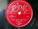 BB KING-THAT AIN'T THE WAY TO DO IT /3 O'CLOCK BLUES ON RPM BLUES R&B 78RPM-