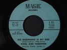 KOOL & TOGETHER: His Beginning Is My End / Black Snow 45 (slight warp dnap, kil