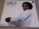 JORGE BEN - BEN 1st Philips UK LP 1972 LATIN SOUL JAZZ BOSSA PSYCH MPB BRAZIL