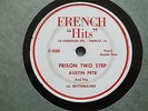 AUSTIN PITRE - La valse de chagrin/Prison two step-FRENCH HITS F500/501 CAJUN 78