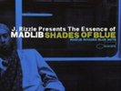 Madlib-Shades of Blue  VINYL NEUF