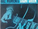 Grant Green ?– Idle Moments   (Vinyl LP)