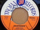 OWEN GRAY TOO EXPERIENCED / I REALLY LOVE YOU OG UK TROJAN RECORDS 7