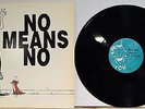 No Means No - You Kill Me LP Undergrowth UG1302 with inserts