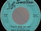 ROB & RHYTHM ACES You've Gone Too Far LOUISIANA ROCKABILLY 45 *hear*