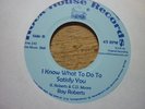 northern soul roy roberts i know what to do to satisfy rockhouse reissue