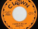 Crossover Soul 45 SONNY TIL I Gave It All Up CLOWN NM HEAR