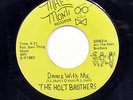 HOLT BROTHERS-DANCE WITH ME /OPEN UP ON MAE MONTI MODERN SOUL BOOGIE 45
