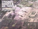 MR THING/VARIOUS - Strange Breaks & Mr Thing II: BBE 20th Year Vinyl reissue