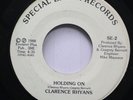Hear  Modern Soul Rare 45 Clarence Rhyans - Holding On / Same On Special Earth (