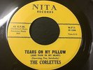 The Corlettes 1962 GIRL TEEN DOO WOP 45 Tears On My Pillow on Nita Label Hear IT