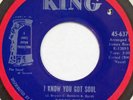 BOBBY BYRD I Know You Got Soul KING 45 funk NM James Brown prod. 7”