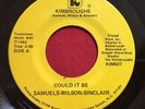 SAMUELS-WILSON-SINCLAIR   COULD IT BE   KIMBROUGHS RARE SOUL 45 WINSTON SALEM NC