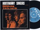 HOOTENANNY SINGERS Måltidssång / Till Fader Berg Rörande ..norwegian 45PS 1968