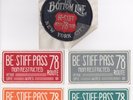 Original Set of Four Be Stiff Tour Passes 1978 & Be Stiff Tour Patch NY - Unused
