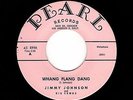 W Coast Rockabilly/Rockin' Blues JIMMY JOHNSON Whang Flang Dang/Long Hair HEAR