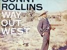 RARE -SONNY ROLLINS -  WAY OUT WEST- ORIGINAL CONTEMPORARY PRESSING - VINYL