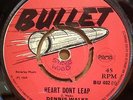 DENNIS WALKS HEART DONT LEAP ORIGINAL UK BULLET 45 CLIP