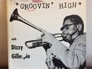 Groovin' High by Dizzy Gillespie Savoy Records 1950s Vinyl