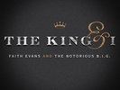 FAITH AND THE NOTORIOUS B.I.G. EVANS - King & I