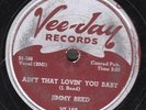 78-BLUES-JIMMY REED-AIN'T THAT LOVIN' YOU BABY/BABY DON'T SAY THAT NO MORE on VJ