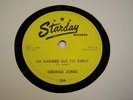 GEORGE JONES 78rpm on STARDAY #234 