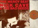 NICK CAVE AND THE BAD SEEDS the mercy seat (original uk) 12