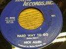 Original Rare Northern Soul - Nick Allen, Hard Way To Go - WALAS Records
