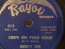 TEXAS BLUES 78rpm MERCY DEE Bayou 013 Crepe on Yr Door/Happy Bachelor Nr MINT