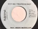 * REV. MACK MCCOLLUM Why Am I Treated So Bad DEEP GOSPEL FUNK SOUL Jade 45 HEAR