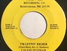 * CALVIN STATHAM I'm Gettin Richer RARE GOSPEL SOUL FUNK B’MORE Ster-Art 45 HEAR