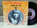 Le Cirque ‎– Land Of Oz / I’ll Be Thinking Of You - 45T VG++/EX 610.002