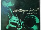 LEE MORGAN INDEED   BLUE NOTE 1538 LEX DG ear RVG NoR Flat edge 1st ED M-