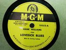 COUNTRY 78 HANK WILLIAMS Lovesick Blues/Never Again MGM 10352 E-