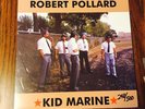 ROBERT POLLARD kid marine LP LTD ED NUMBERED RARE INDIE guided by voices gbv