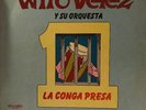 Wito Velez y Su Orquesta Uno-La Conga Presa-LP 12
