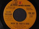 ALLEN TOUSSAINT: When The Party's Over / Country John 45 Soul