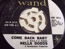 NELLA DODDS   COME BACK BABY ** US WAND 45