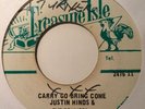 JUSTIN HINDS - carry go bring home b/w once a man twice a child- TREASURE ISLE