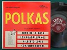 TONY DE LA ROSA LOS GUADALUPANOS GILBERTO LOPEZ CONJUNTO BERNAL Polkas LP Ideal